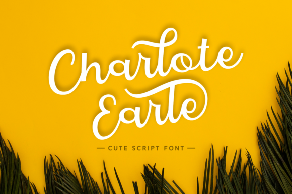Charlote Earle: A Script Handwritten Font for Business Branding
