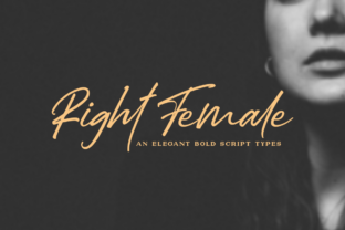 Right Female: A Script Font That Elevates Digital Branding
